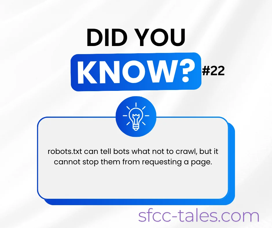 Did You Know? robots.txt is Not a Security Mechanism