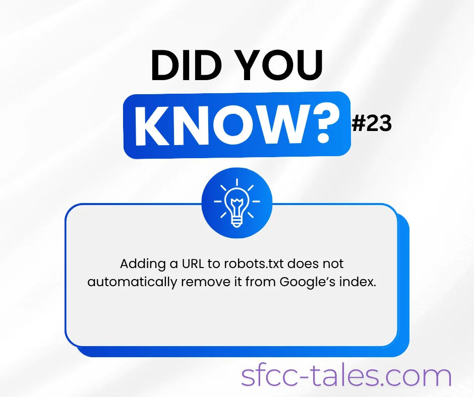 Did You Know? Disallow Doesn't Remove an Indexed Page